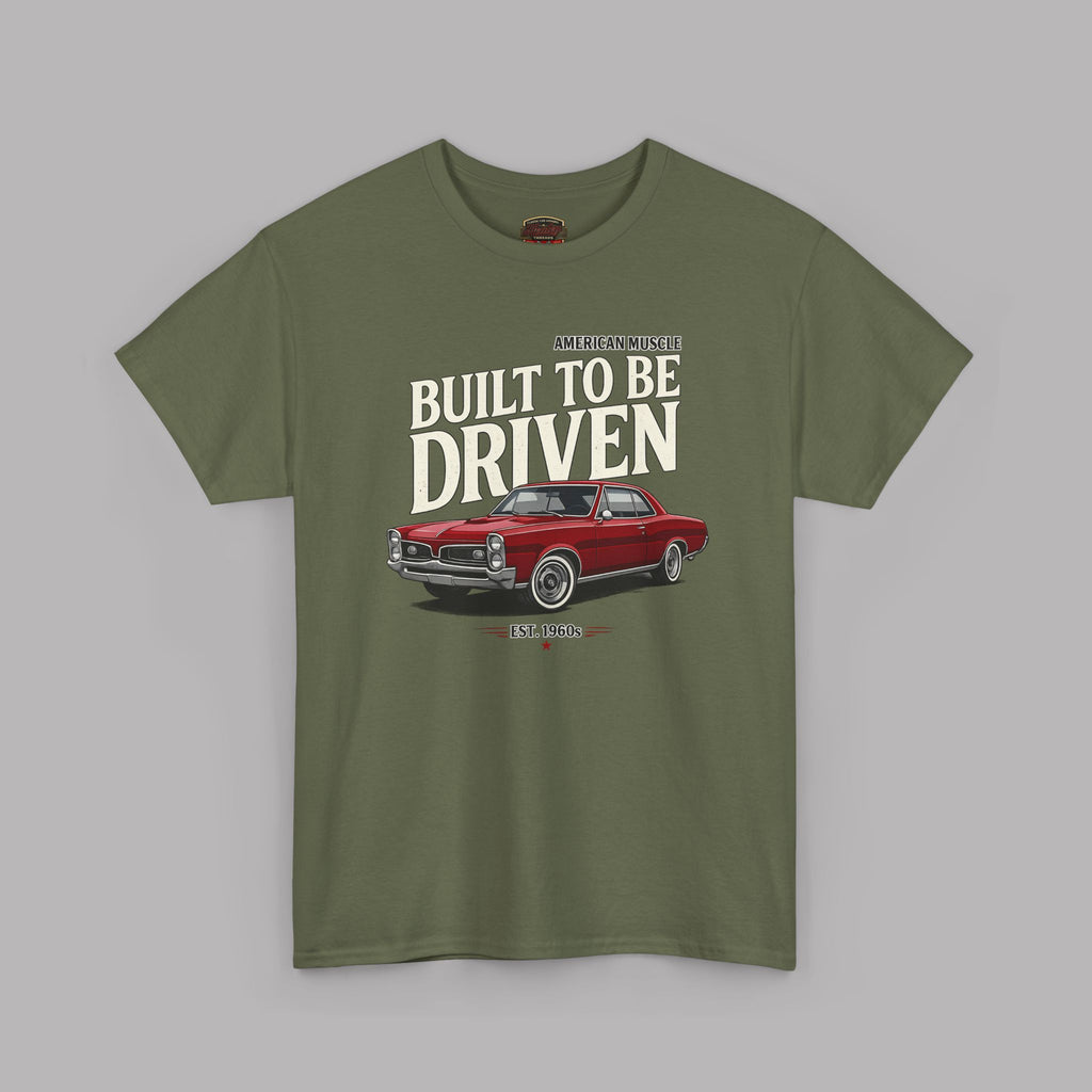 American Muscle Car T-Shirt – Built to Be Driven Tee