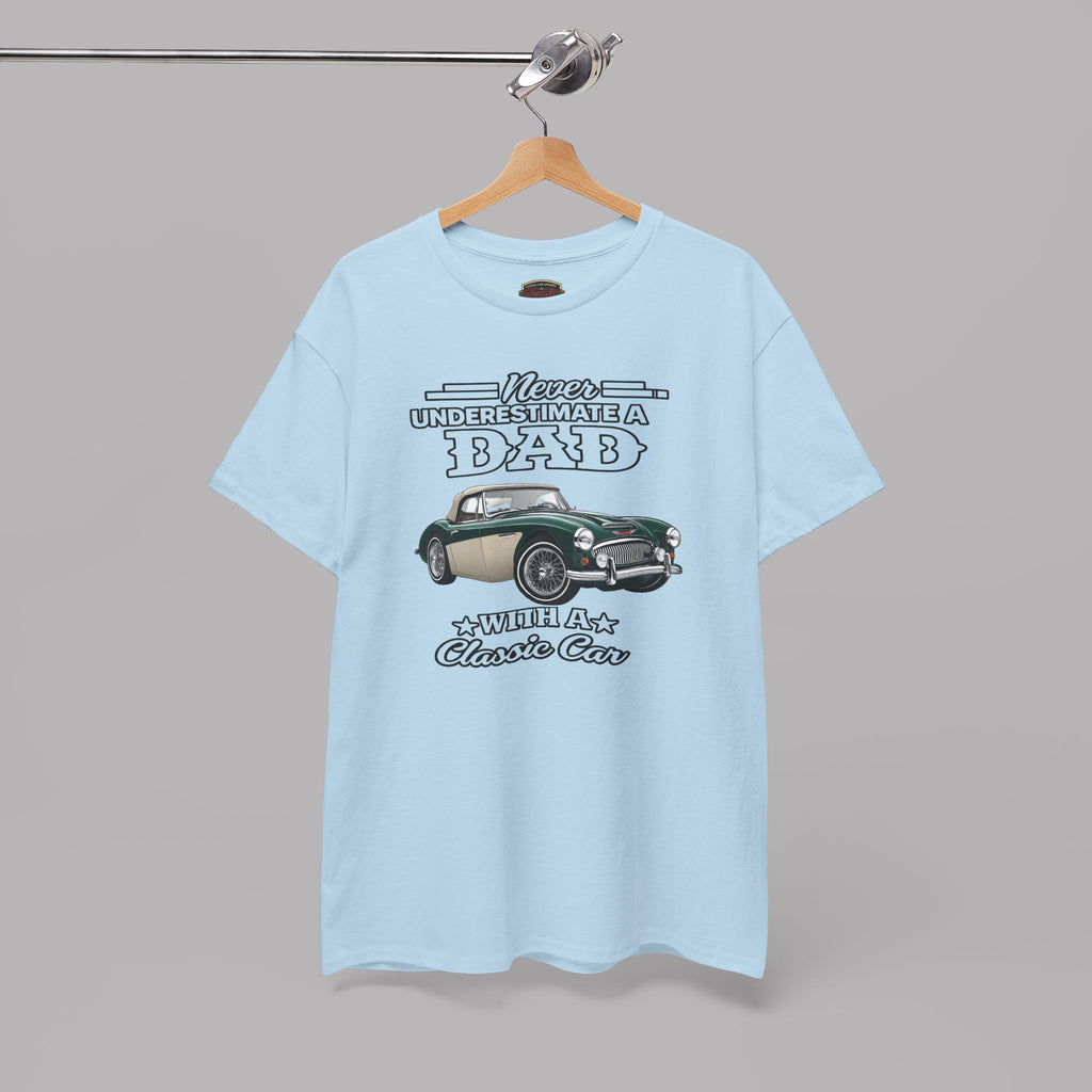 Never Underestimate a Dad With a Classic Car Tee