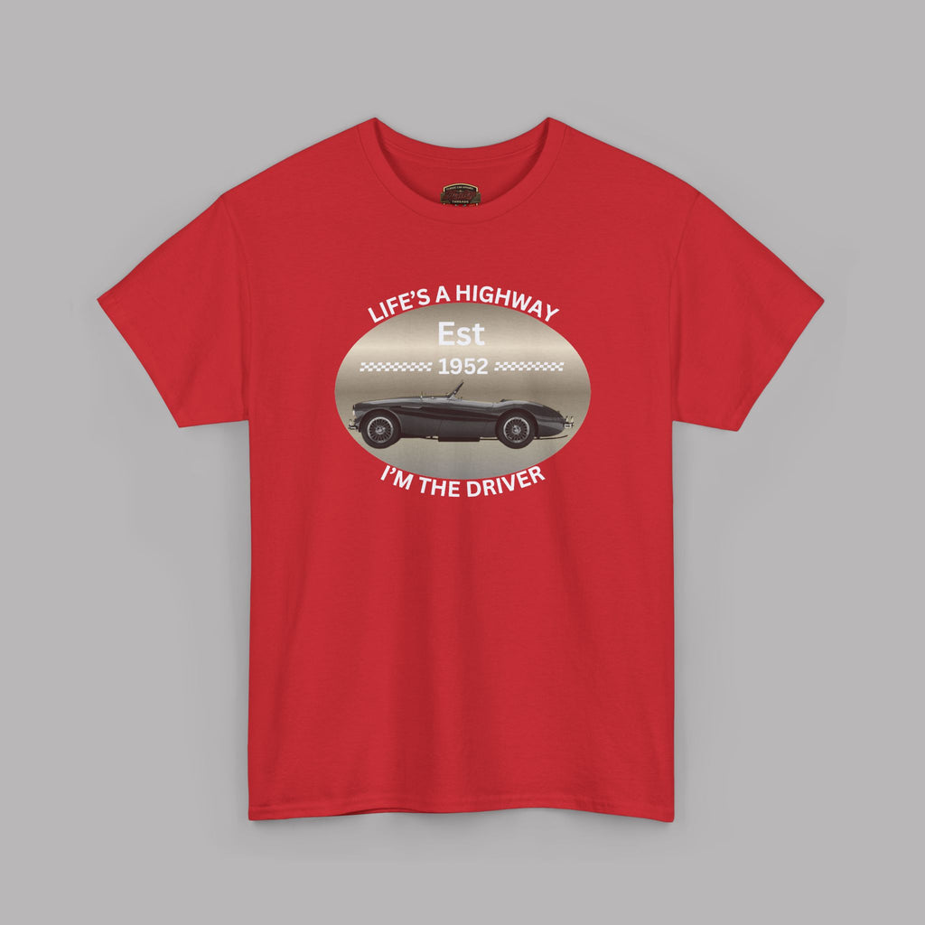 Life's a Highway I'm the Driver Tee | Classic Car Gift Shirt