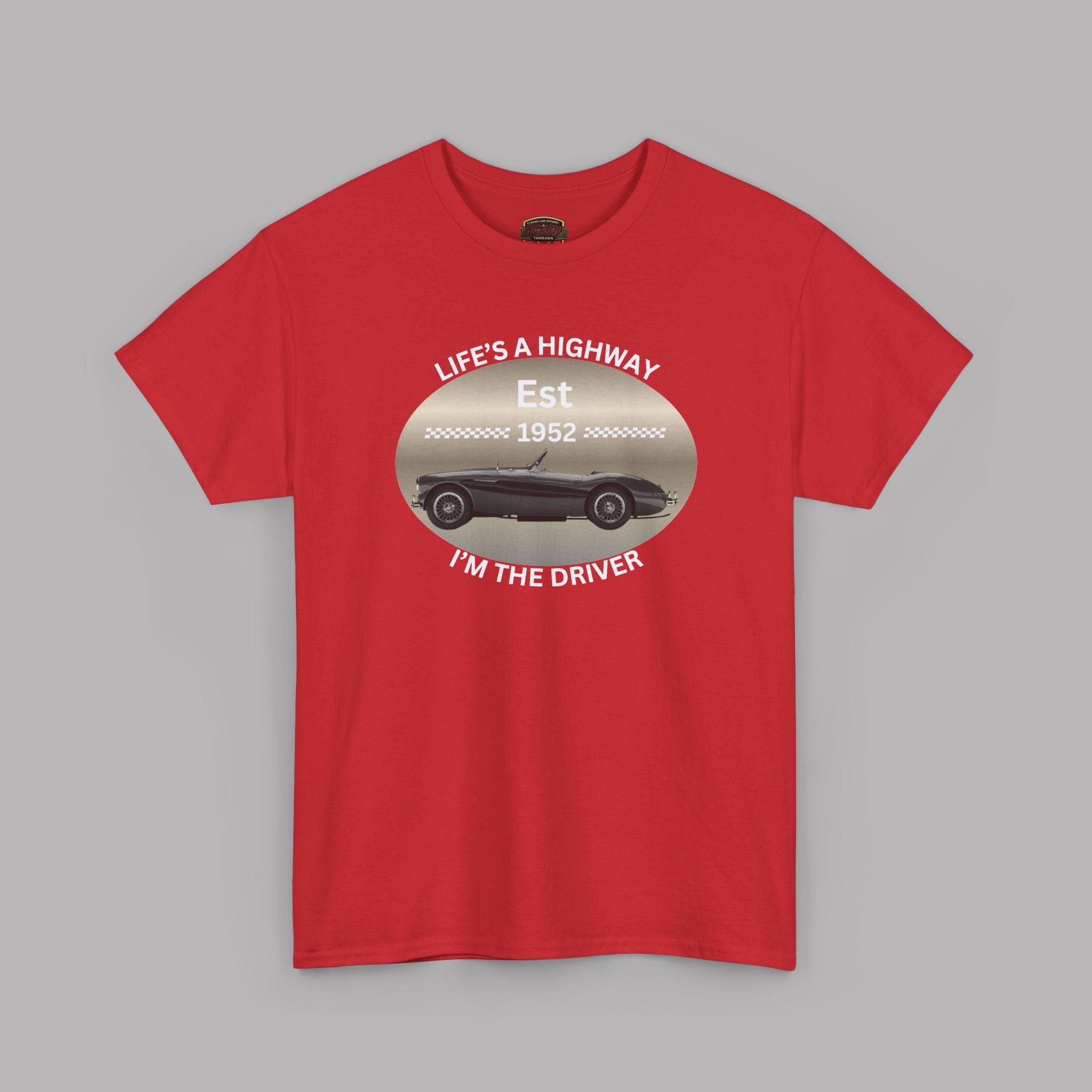 Life's a Highway I'm the Driver Tee | Classic Car Gift Shirt