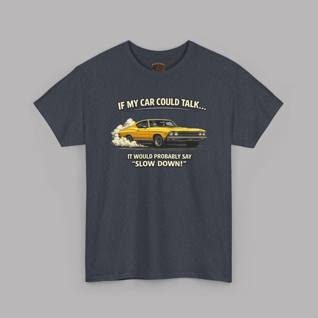 Classic Car Humor T-Shirt – Slow Down Vintage Tee