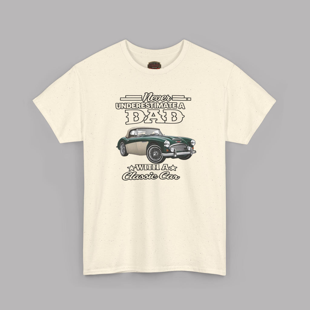 Never Underestimate a Dad With a Classic Car Tee