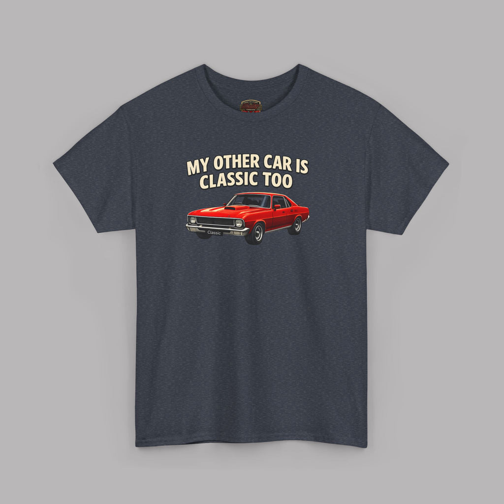 Classic Car T-Shirt – My Other Car Is Classic Too