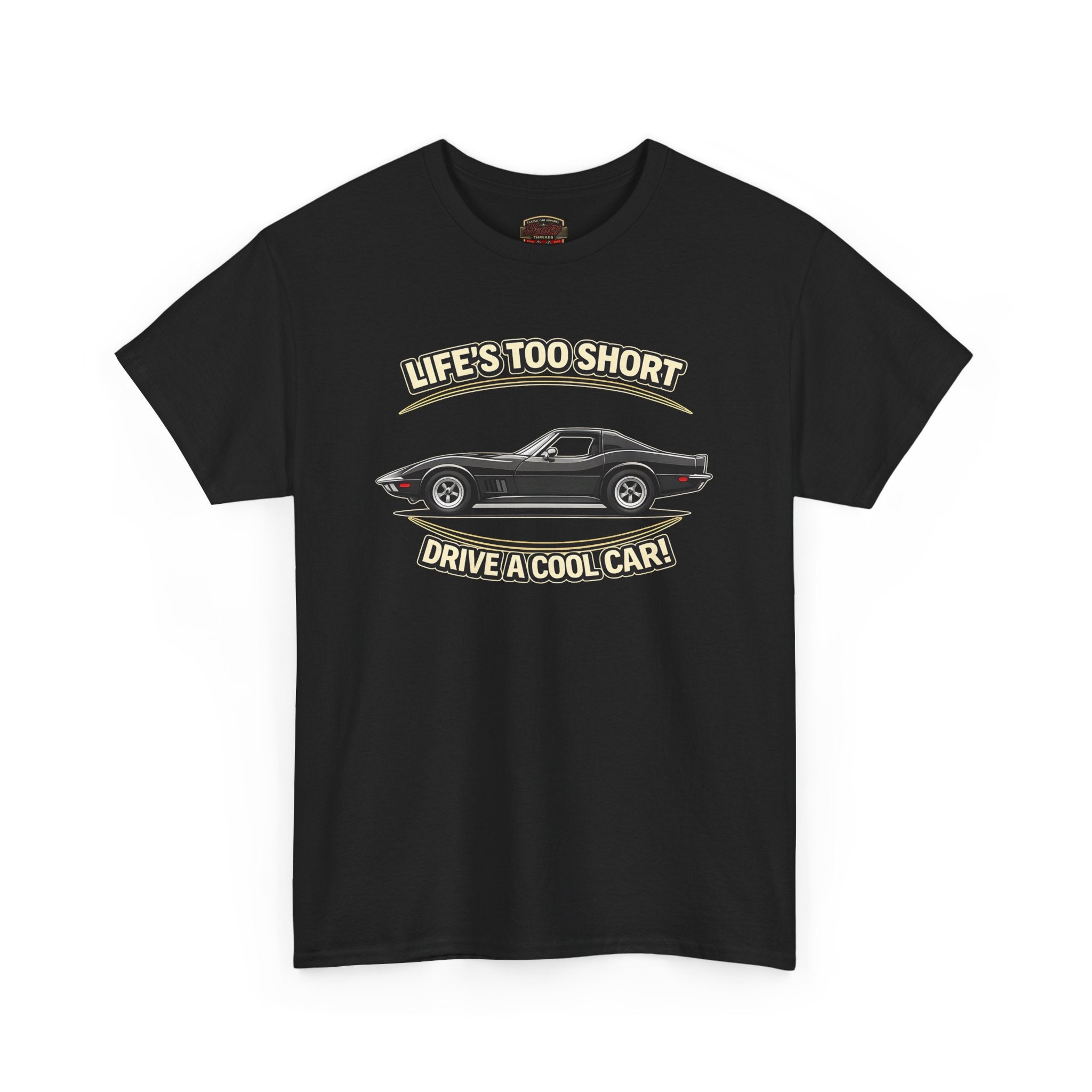 Black t-shirt with vintage vette graphic and text 'LIFE'S TOO SHORT DRIVE A COOL CAR!' on a white background