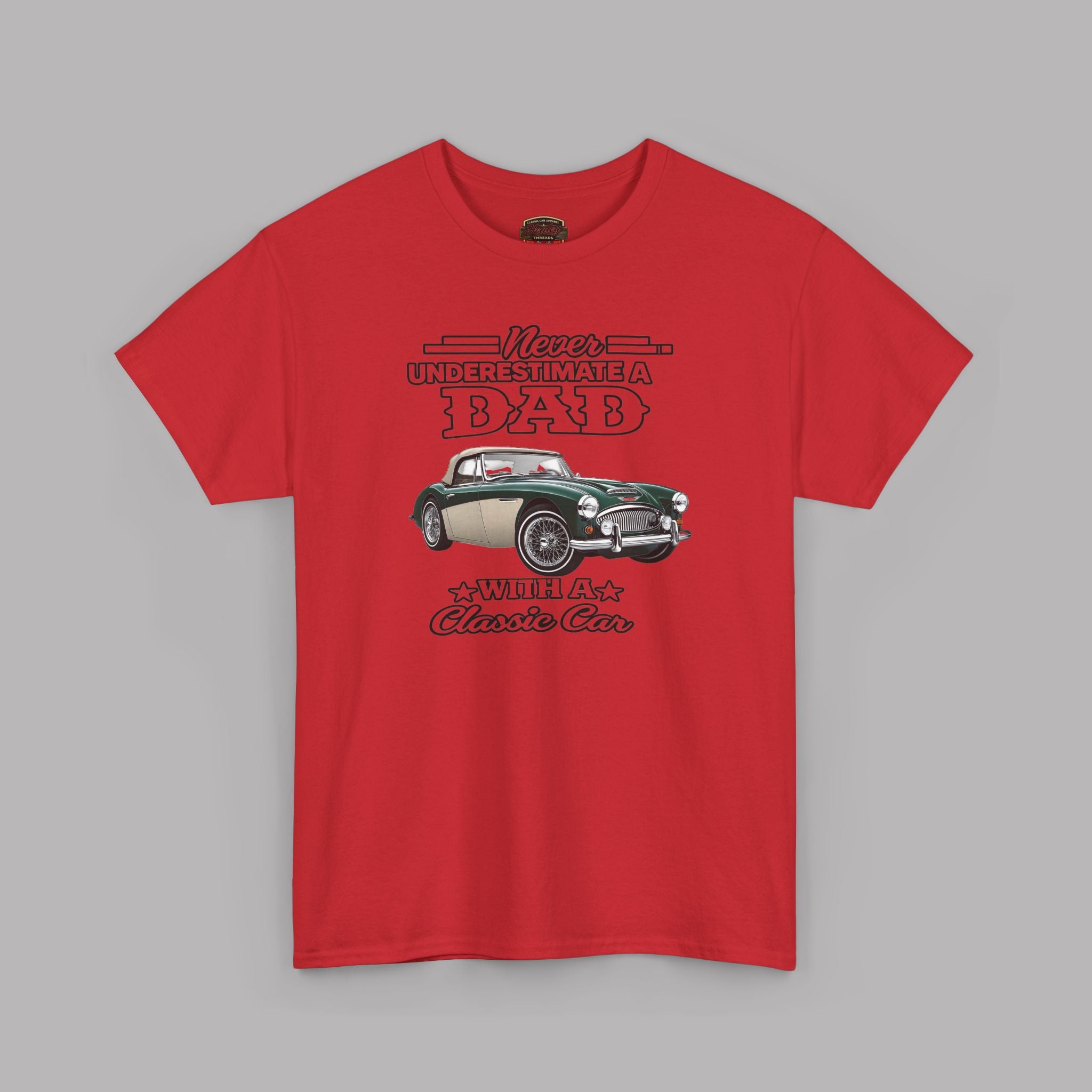 Never Underestimate a Dad With a Classic Car Tee