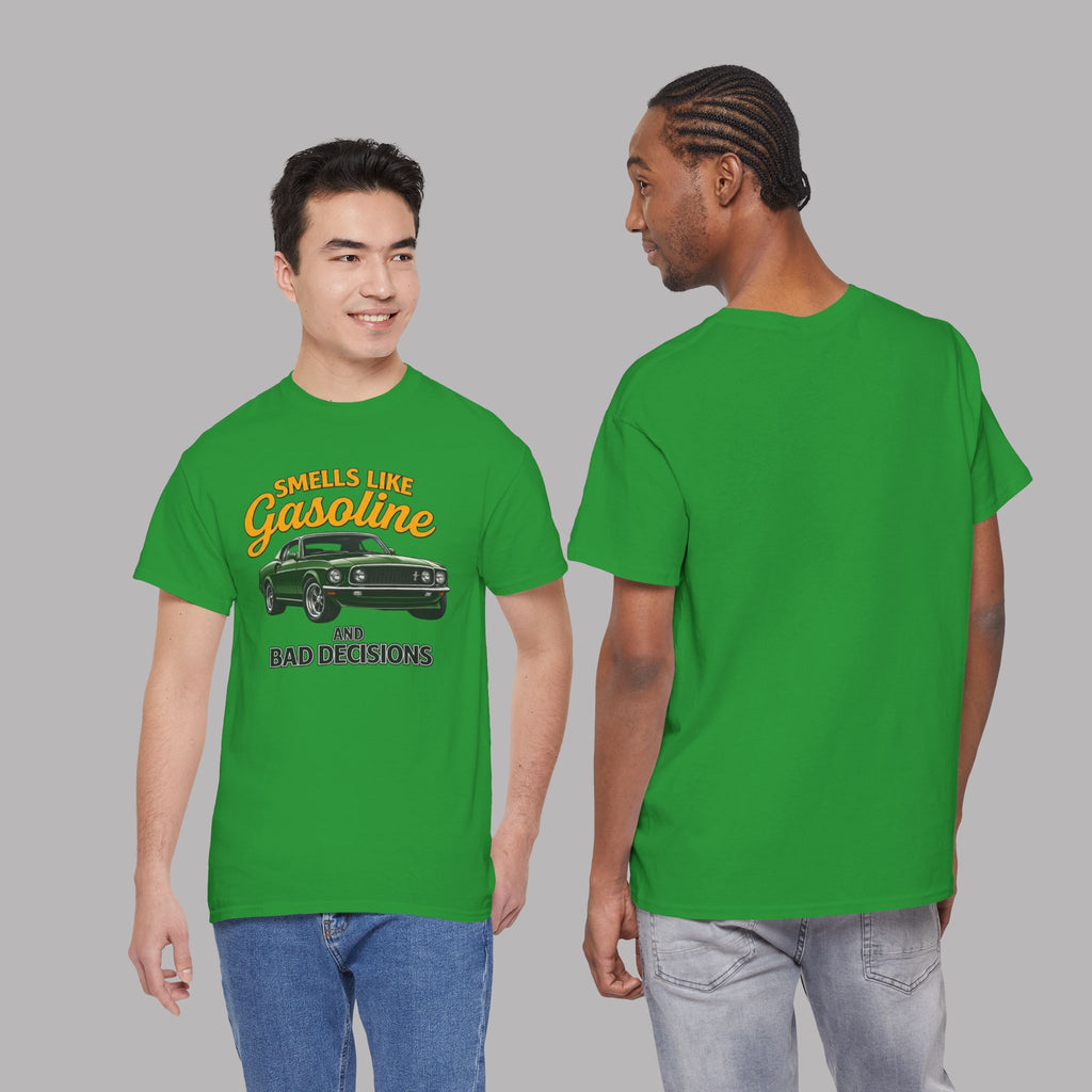 Smells Like Gasoline And Bad Decisions T-Shirt