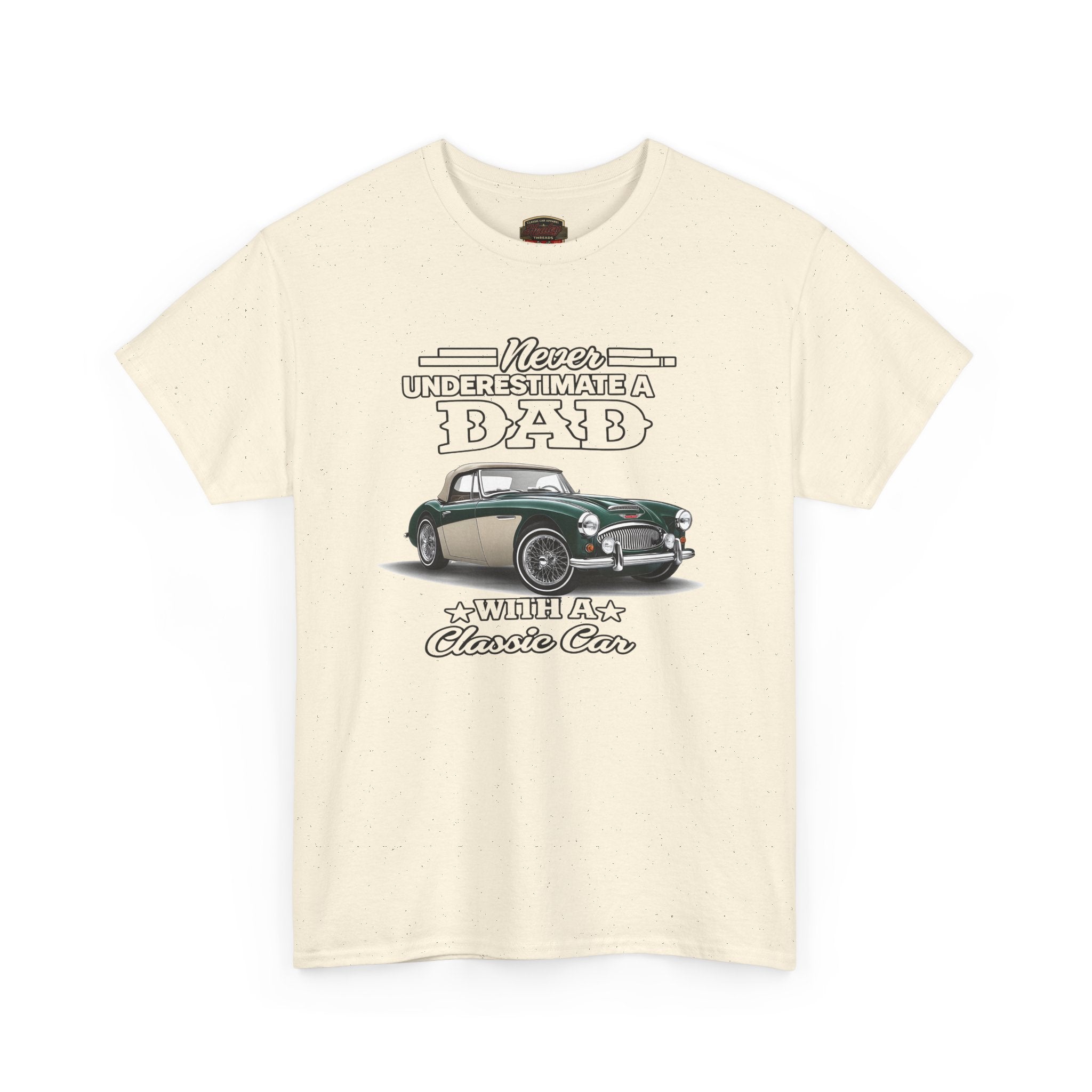 Classic Car Dad T-Shirt - Never Underestimate a Dad
