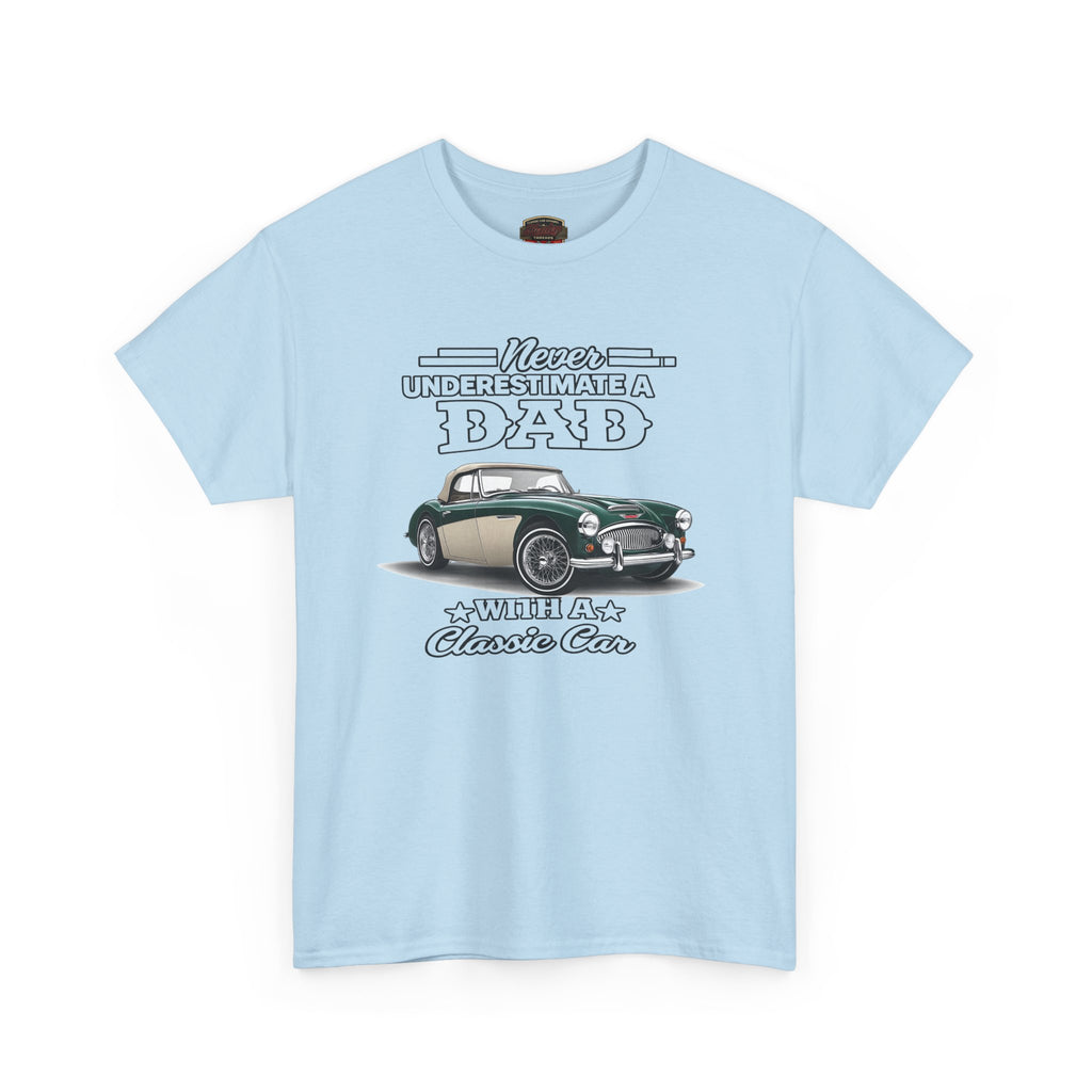 Classic Car Dad T-Shirt - Never Underestimate a Dad