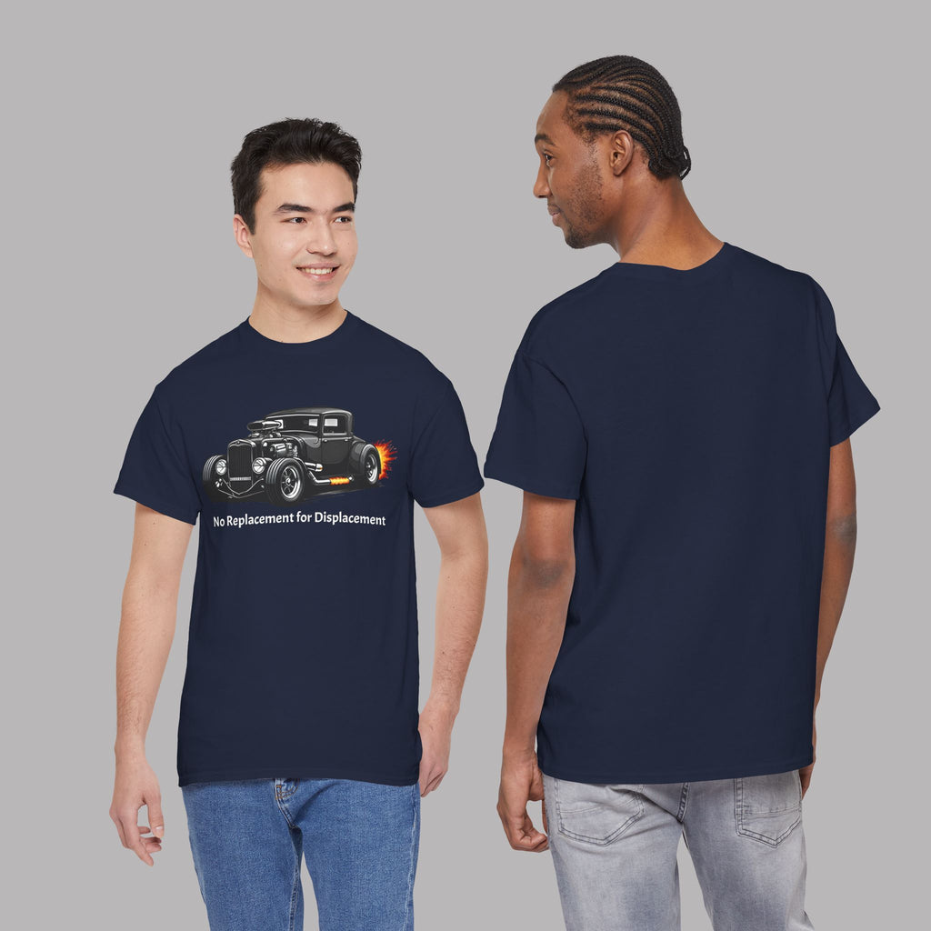 No Replacement for Displacement T-Shirt - Hot Rod Tee