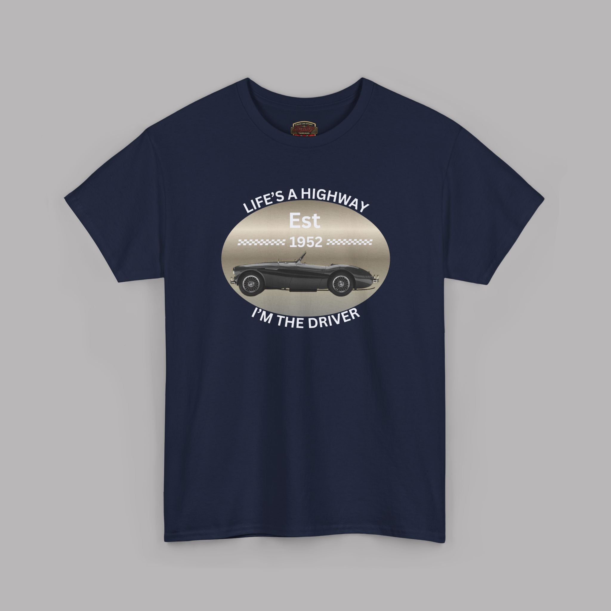 Austin Healey T-Shirt – Life’s a Highway Driver Graphic Tee