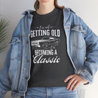 Classic Car Birthday T-Shirt - I'm Becoming a Classic Tee