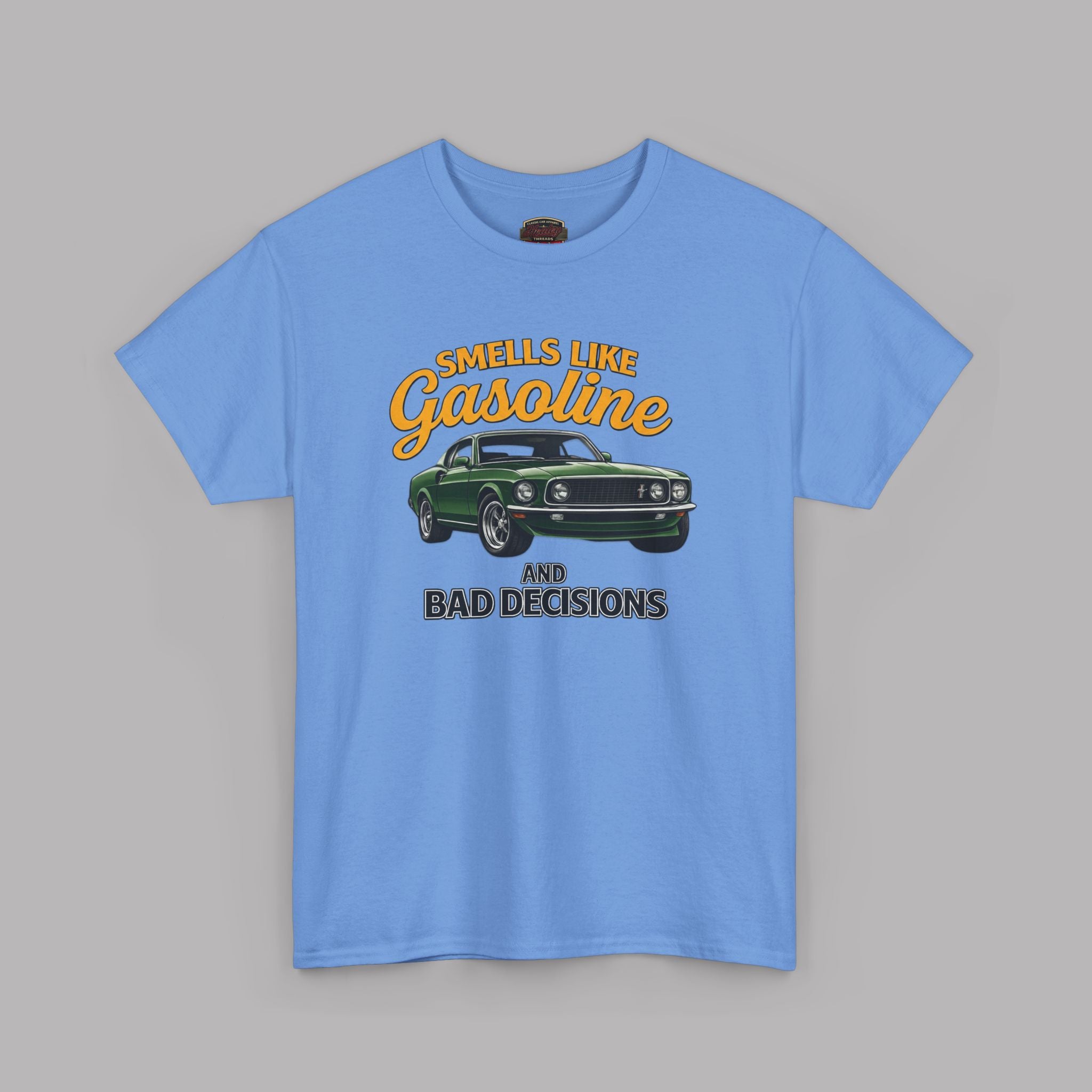 Smells Like Gasoline And Bad Decisions T-Shirt