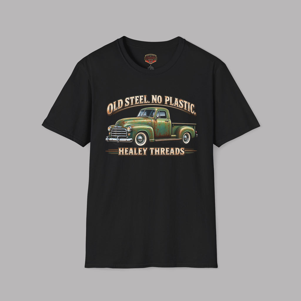Old Steel No Plastic Truck Tee | Classic Pickup Gift Shirt