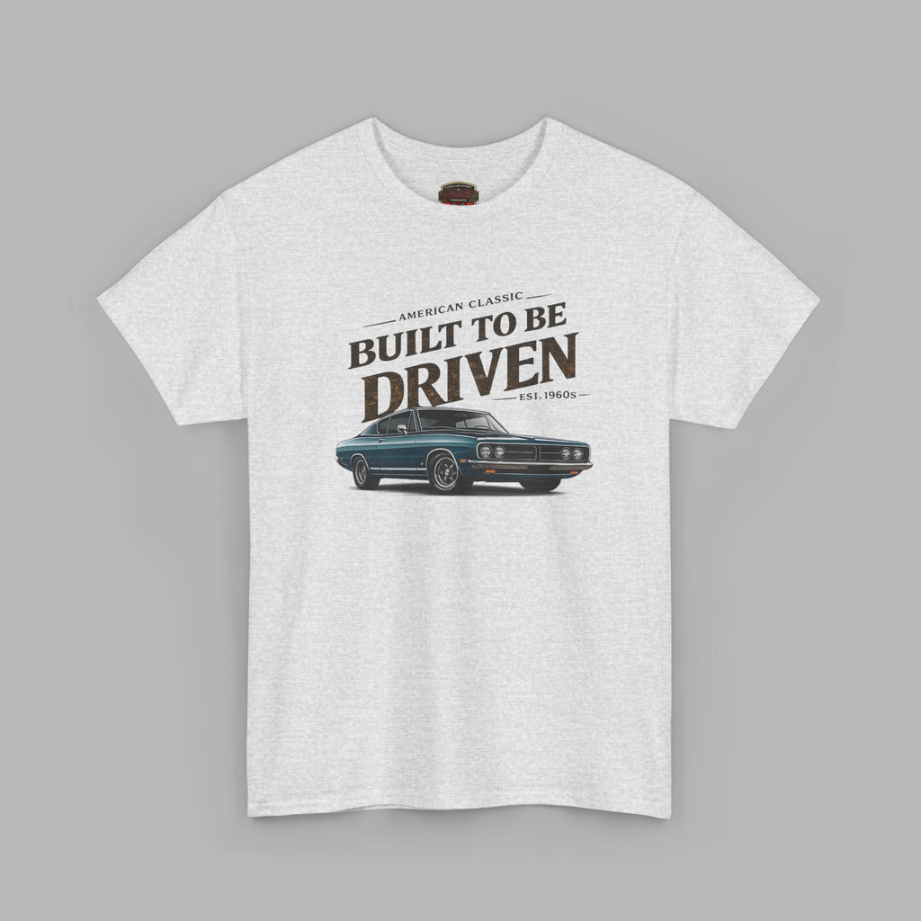 American Classic Muscle Car T-Shirt - Built to Be Driven Tee