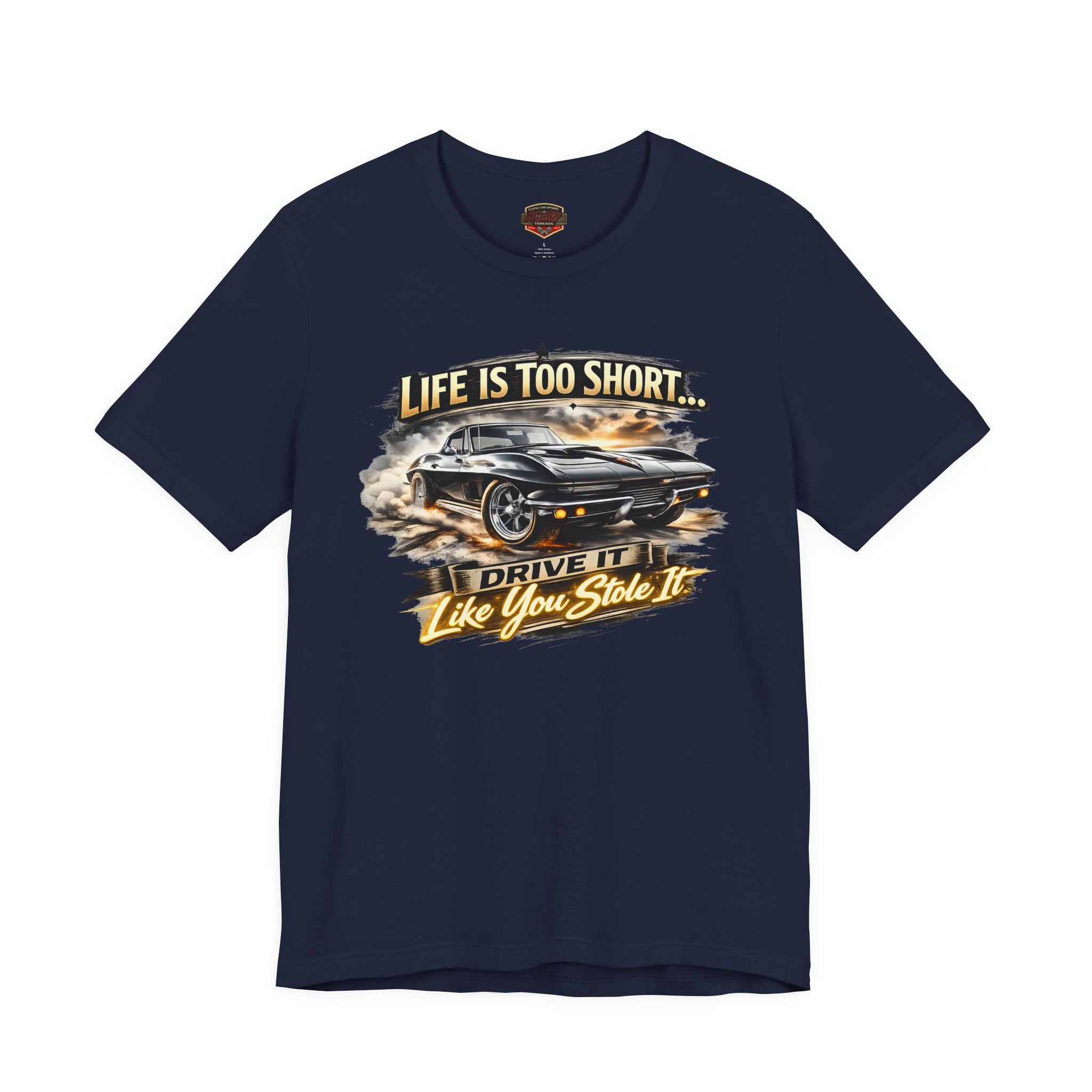 Life Is Too Short American Muscle Car T-Shirt - Healey Threads