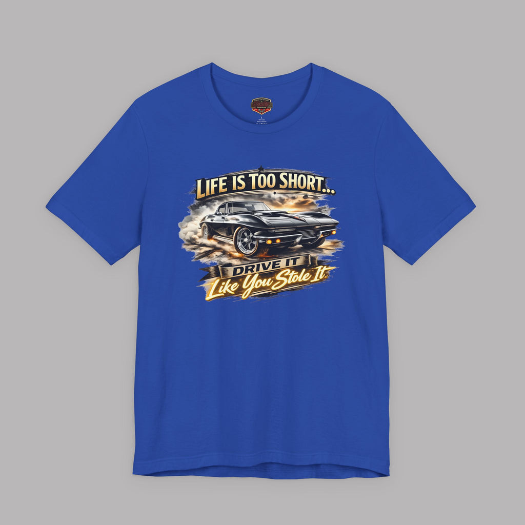 Life Is Too Short Classic Muscle Car Tee | Retro Gift Shirt