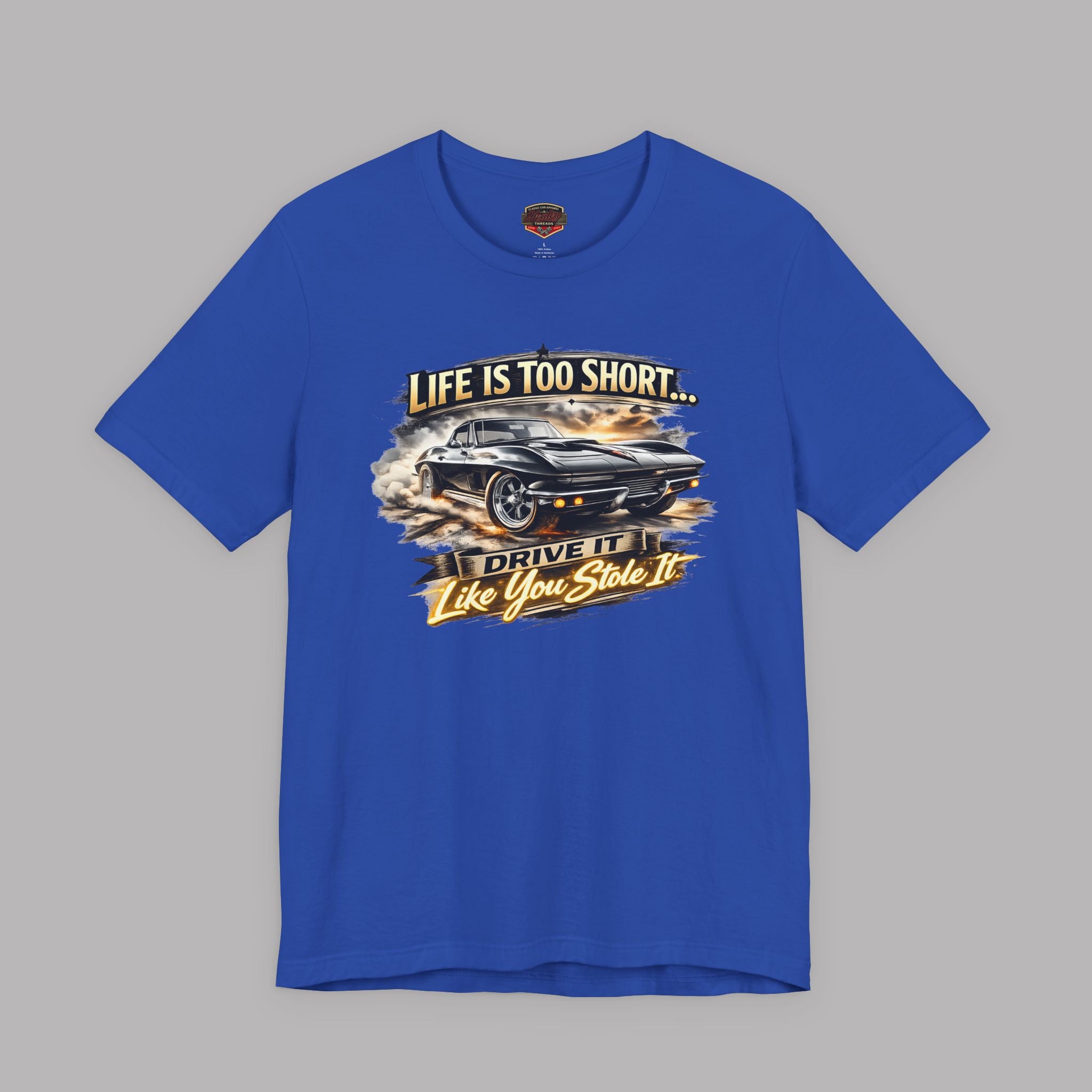Life Is Too Short Classic Muscle Car Tee | Retro Gift Shirt