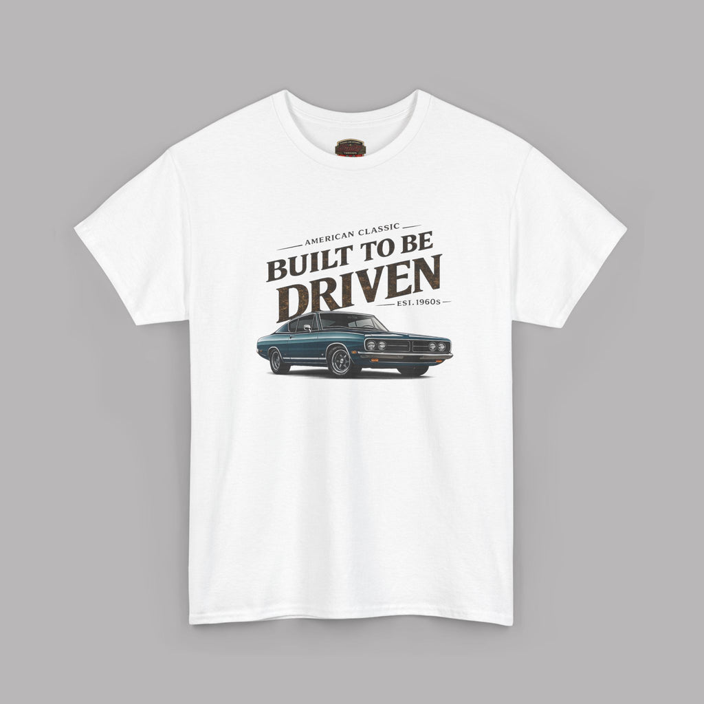 American Classic Muscle Car T-Shirt - Built to Be Driven Tee