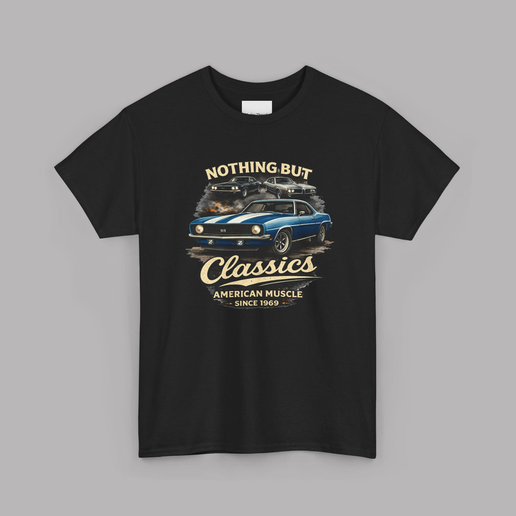American Muscle Car T-Shirt - Nothing But Classics Since 1969