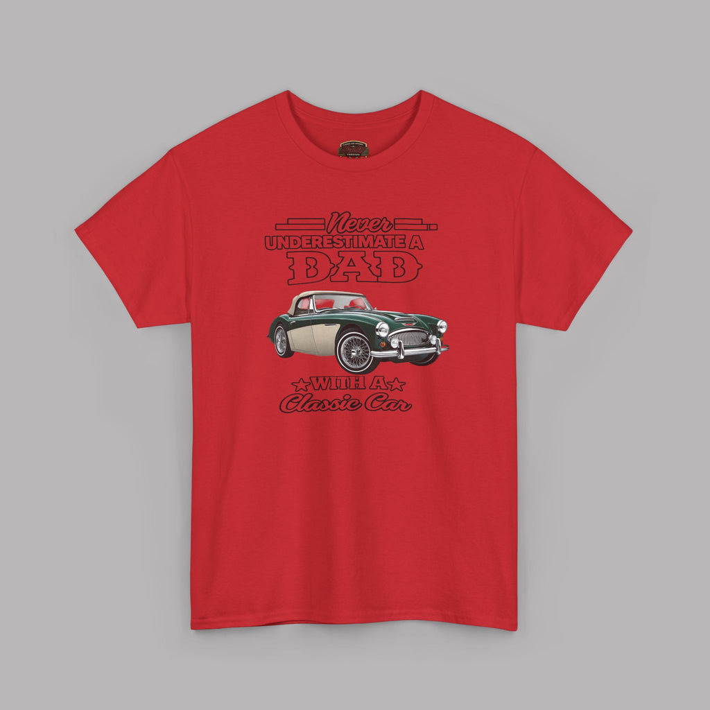 Classic Car Dad T-Shirt - Never Underestimate a Dad Tee
