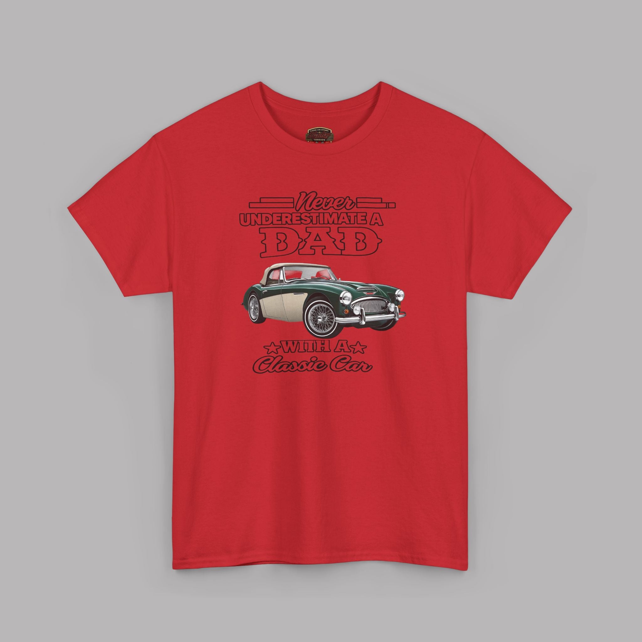 Classic Car Dad T-Shirt - Never Underestimate a Dad Tee