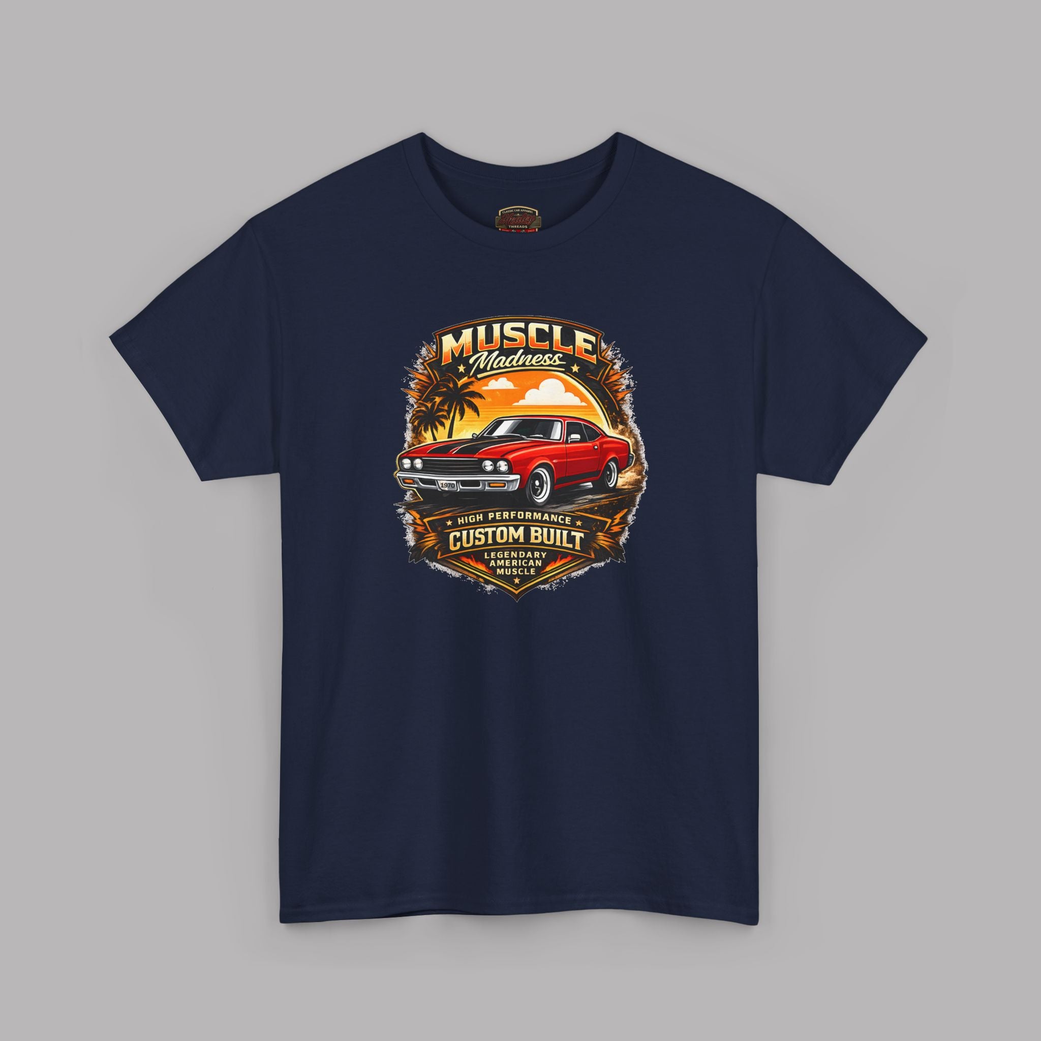 Muscle Madness Tee | Custom Built American Muscle Car T-Shirt