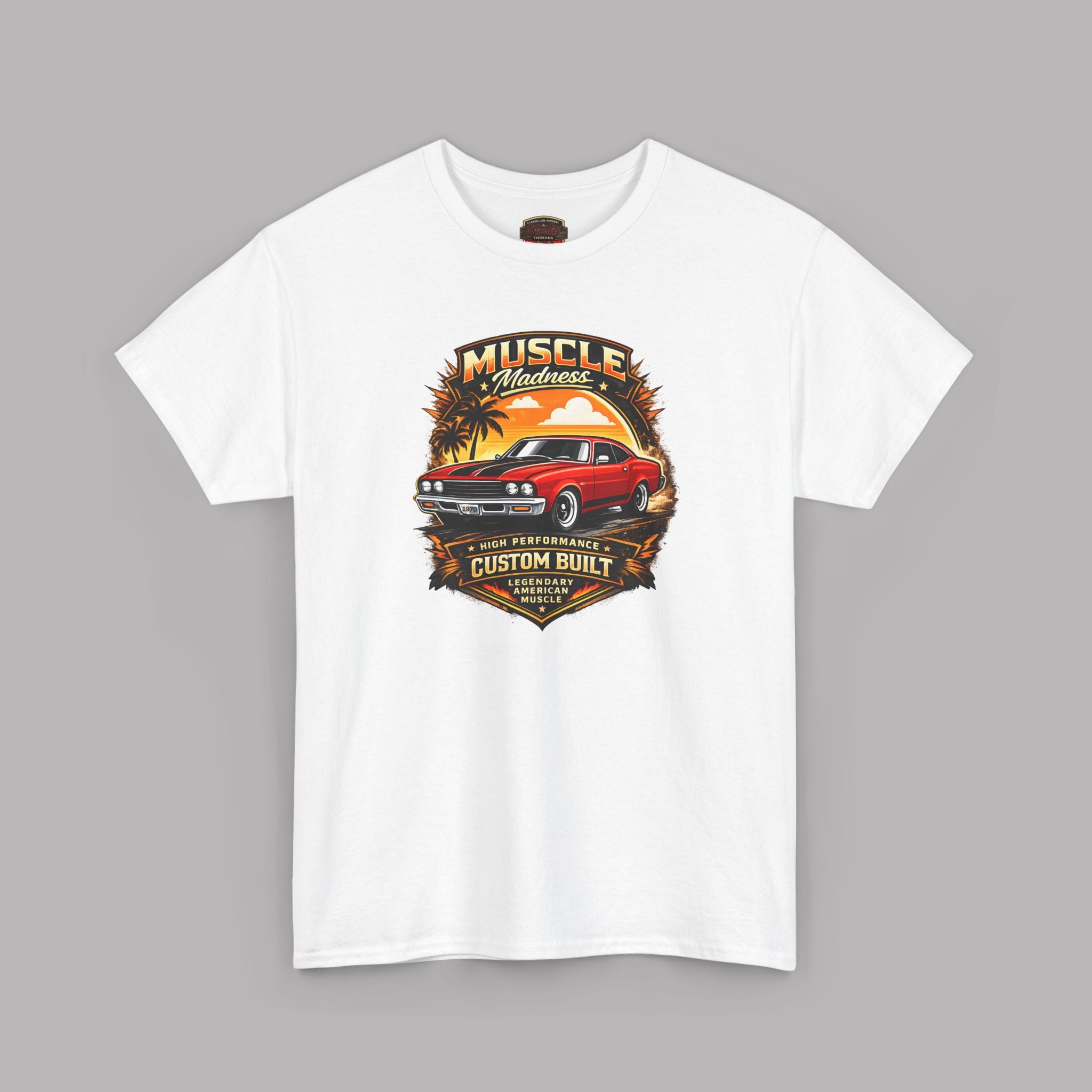Muscle Madness Tee | Custom Built American Muscle Car T-Shirt