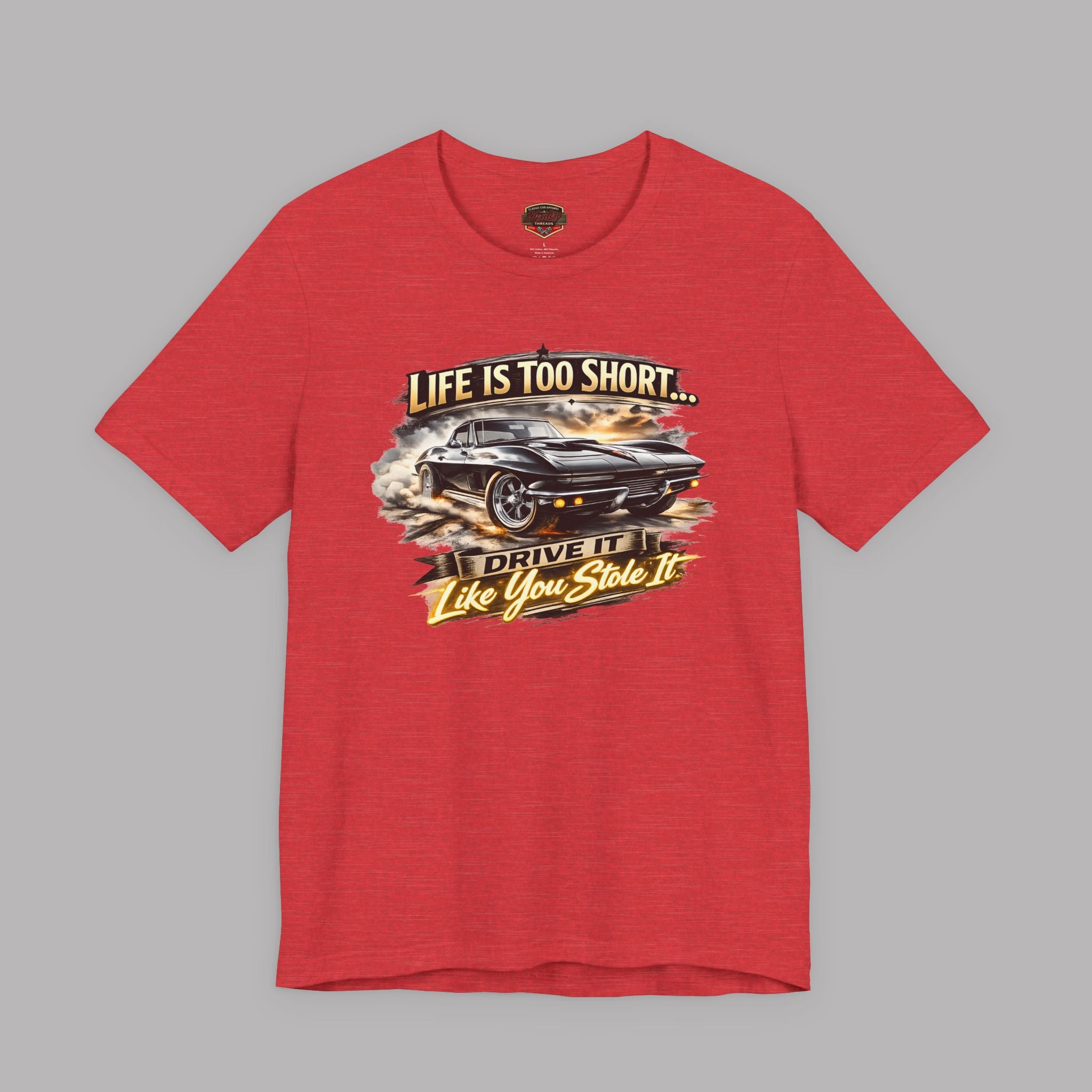 Life Is Too Short Classic Muscle Car Tee | Retro Gift Shirt