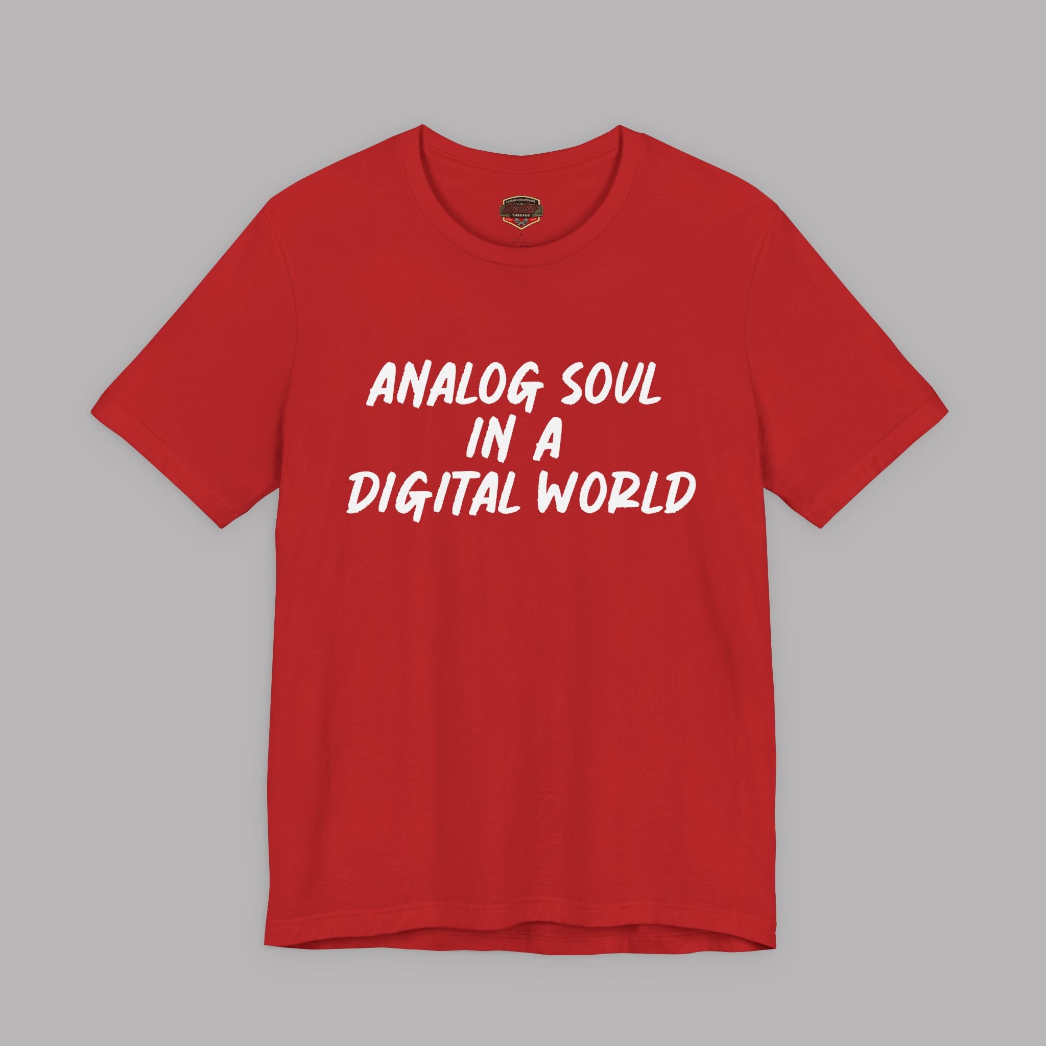 Analog Soul in a Digital World T-Shirt - Vintage Lifestyle Tee