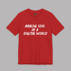 Analog Soul In A Digital World T‑Shirt | Retro Typography Tee