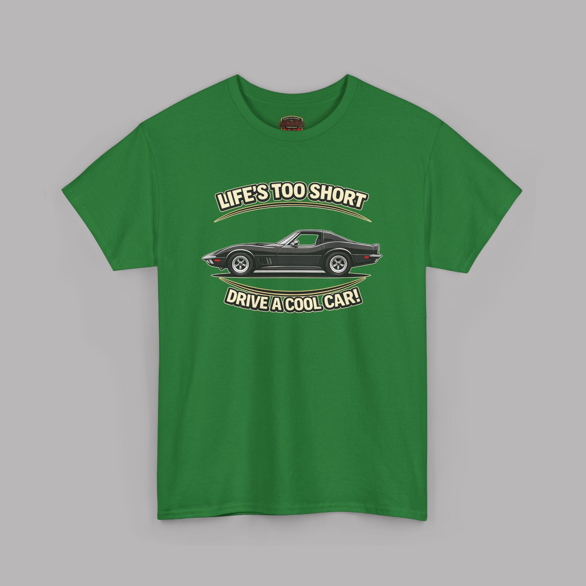 Life’s Too Short Drive a Cool Car T-Shirt – Retro Car Tee