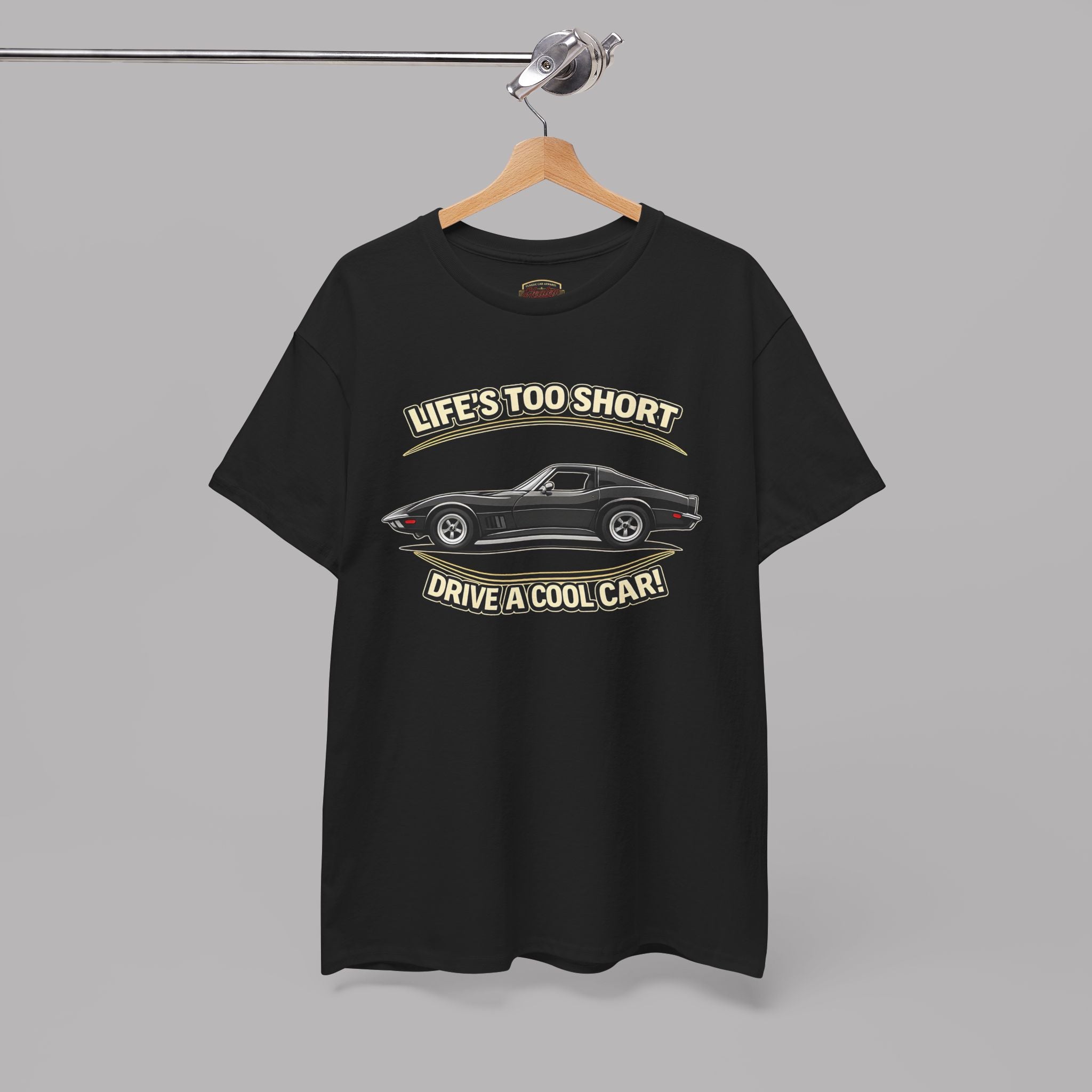 Life’s Too Short Drive a Cool Car T-Shirt – Retro Car Tee