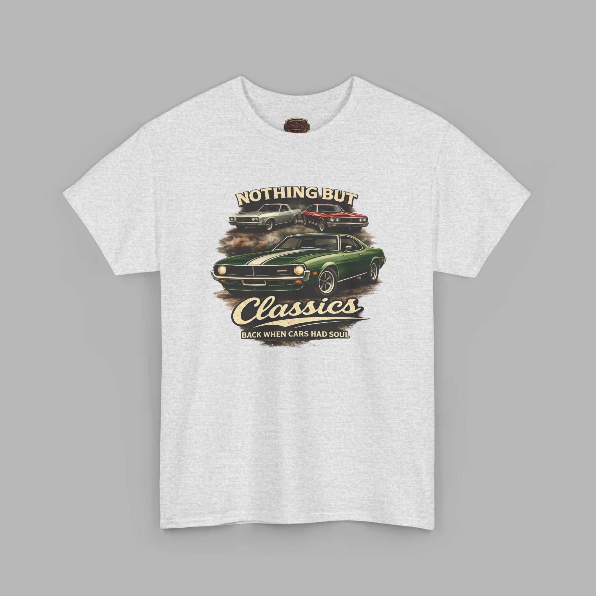 Classic Car T-Shirt - Nothing But Classics Back When Cars Had Soul