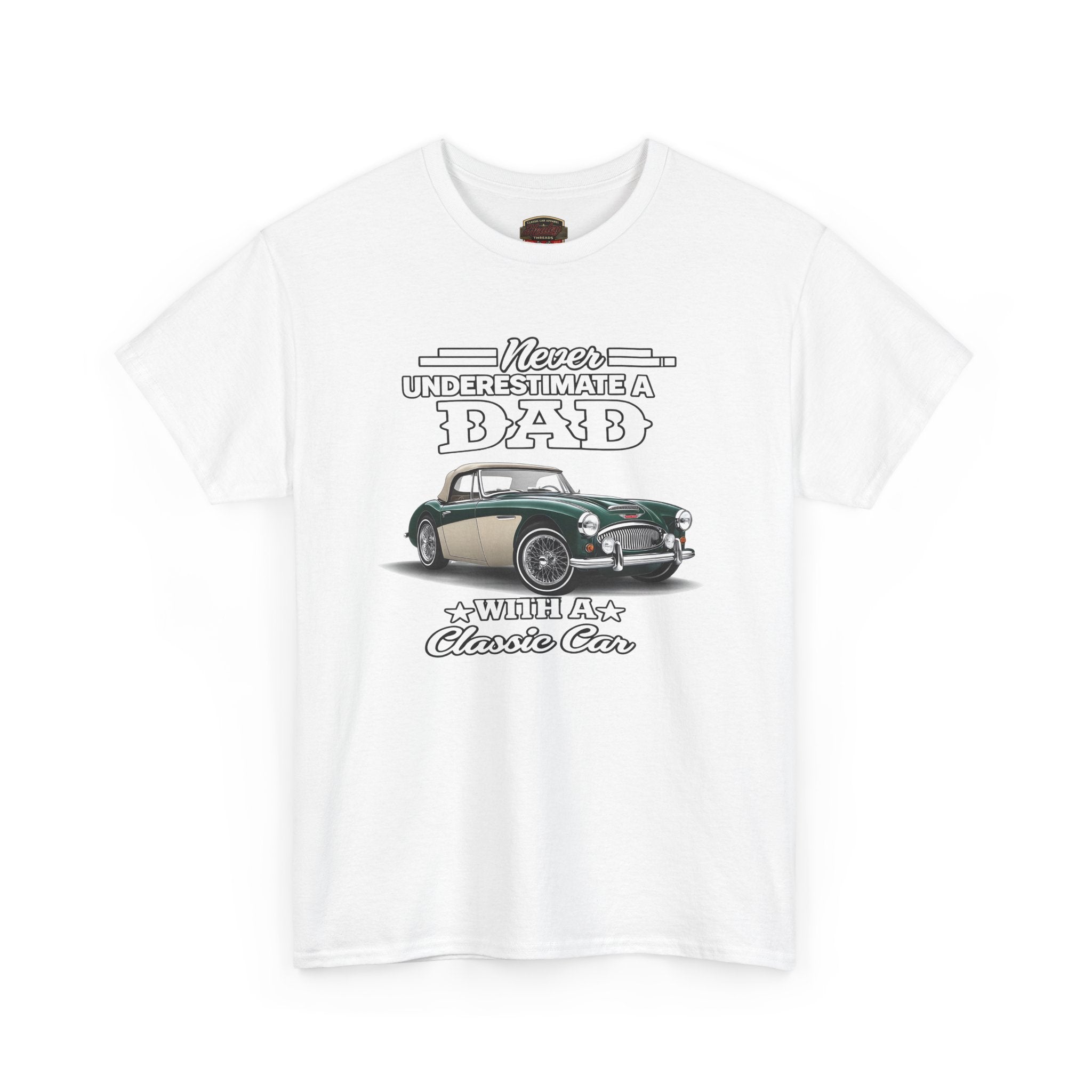 Classic Car Dad T-Shirt - Never Underestimate a Dad