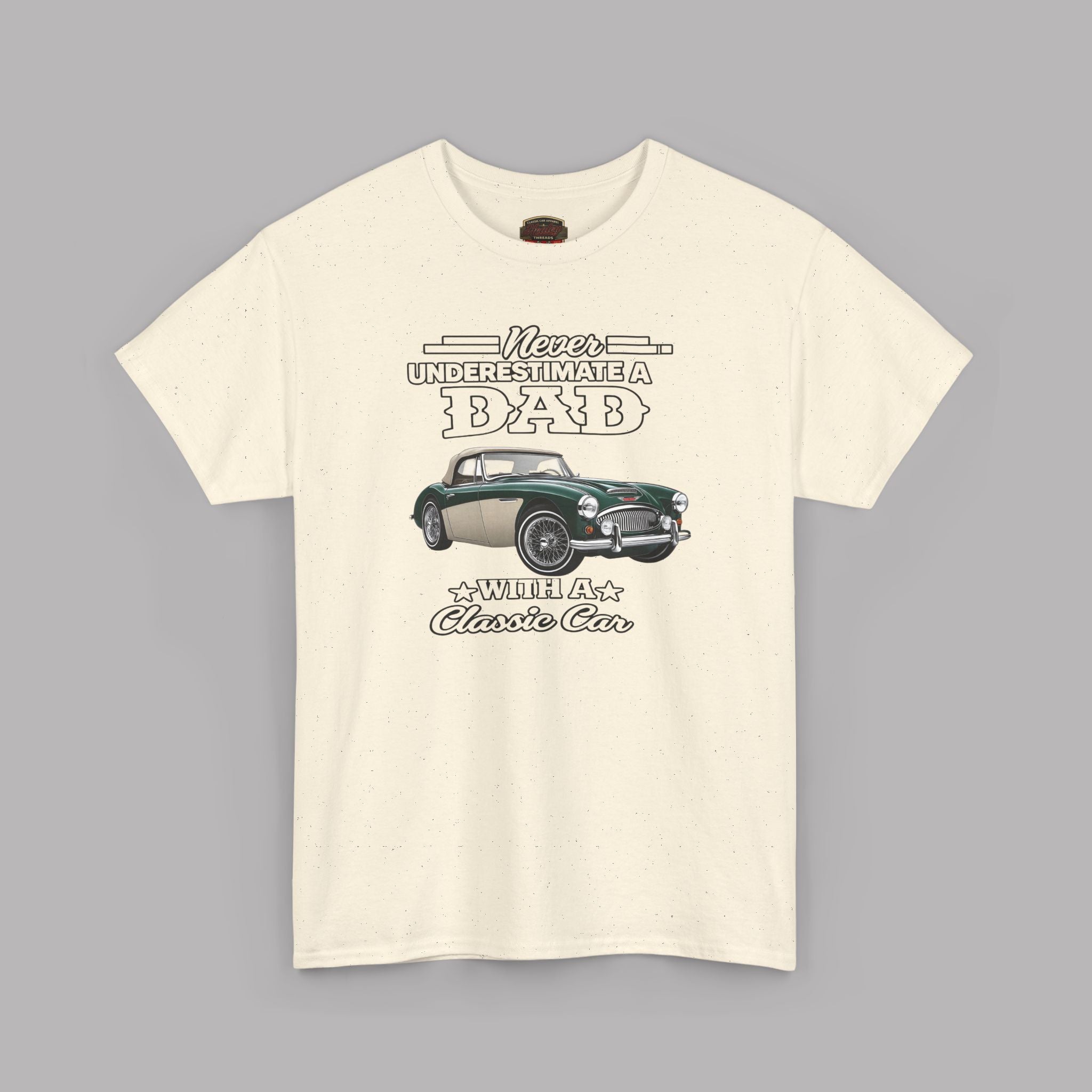 Classic Car Dad T-Shirt - Never Underestimate a Dad Tee