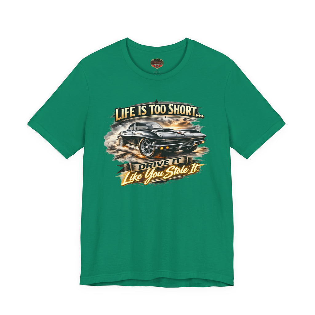 Life Is Too Short American Muscle Car T-Shirt - Healey Threads