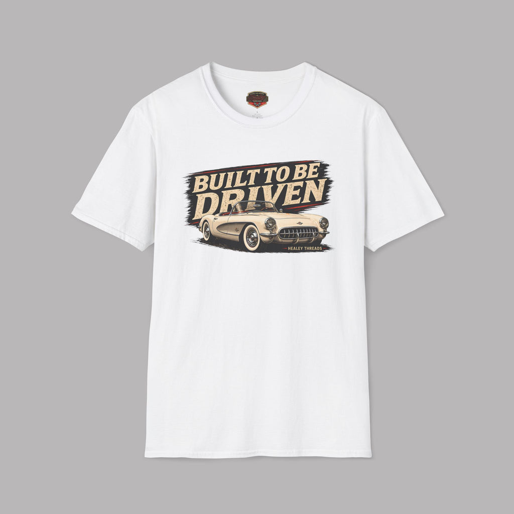 Built to Be Driven T‑Shirt | Vintage Classic Car Graphic Tee