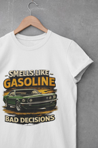 Funny Car T-Shirt - Smells Like Gasoline, Bad Decisions Tee