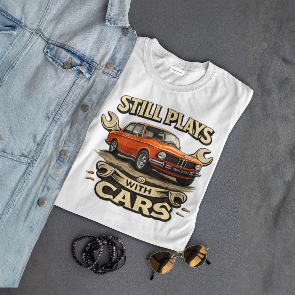 Still Plays With Cars T-Shirt — Vintage Car Lover Tee