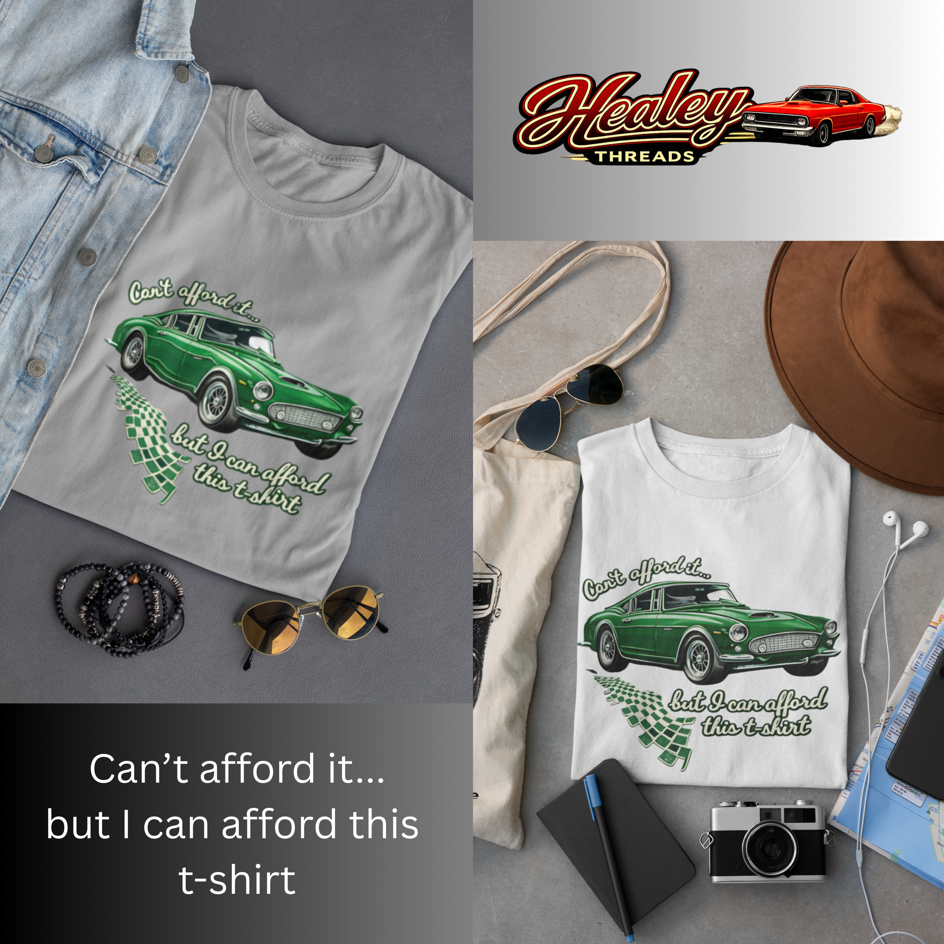 Gray and white t-shirts with green car graphic and text 'Can't afford it.