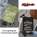 Classic Car Birthday T-Shirt - I'm Becoming a Classic Tee