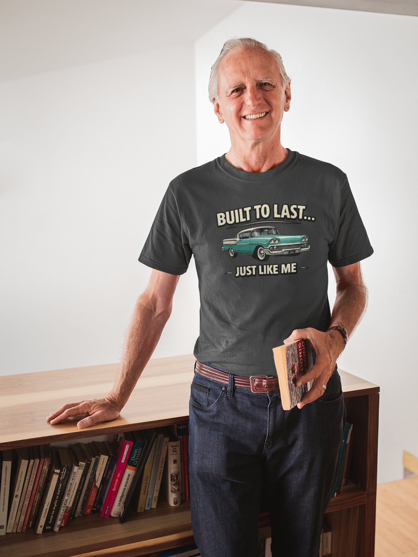 Built To Last Just Like Me Tee | Classic Car Lover Shirt