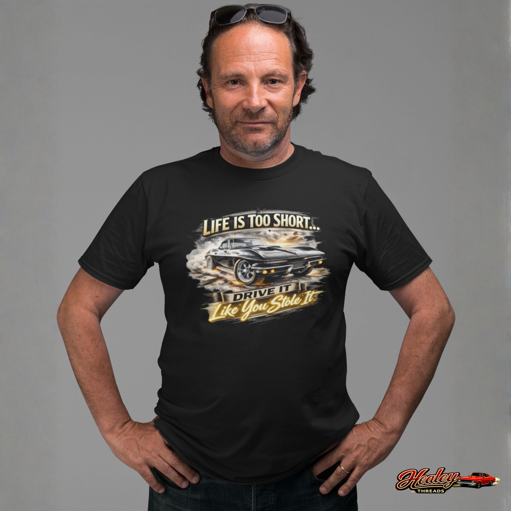Life Is Too Short Classic Muscle Car Tee | Retro Gift Shirt
