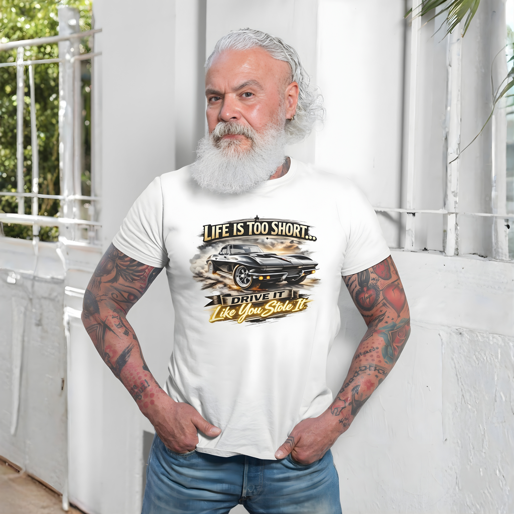 Life Is Too Short Classic Muscle Car Tee | Retro Gift Shirt