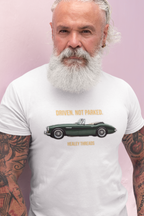 Classic Car Lover Gift Shirt - Driven Not Parked Healey Tee