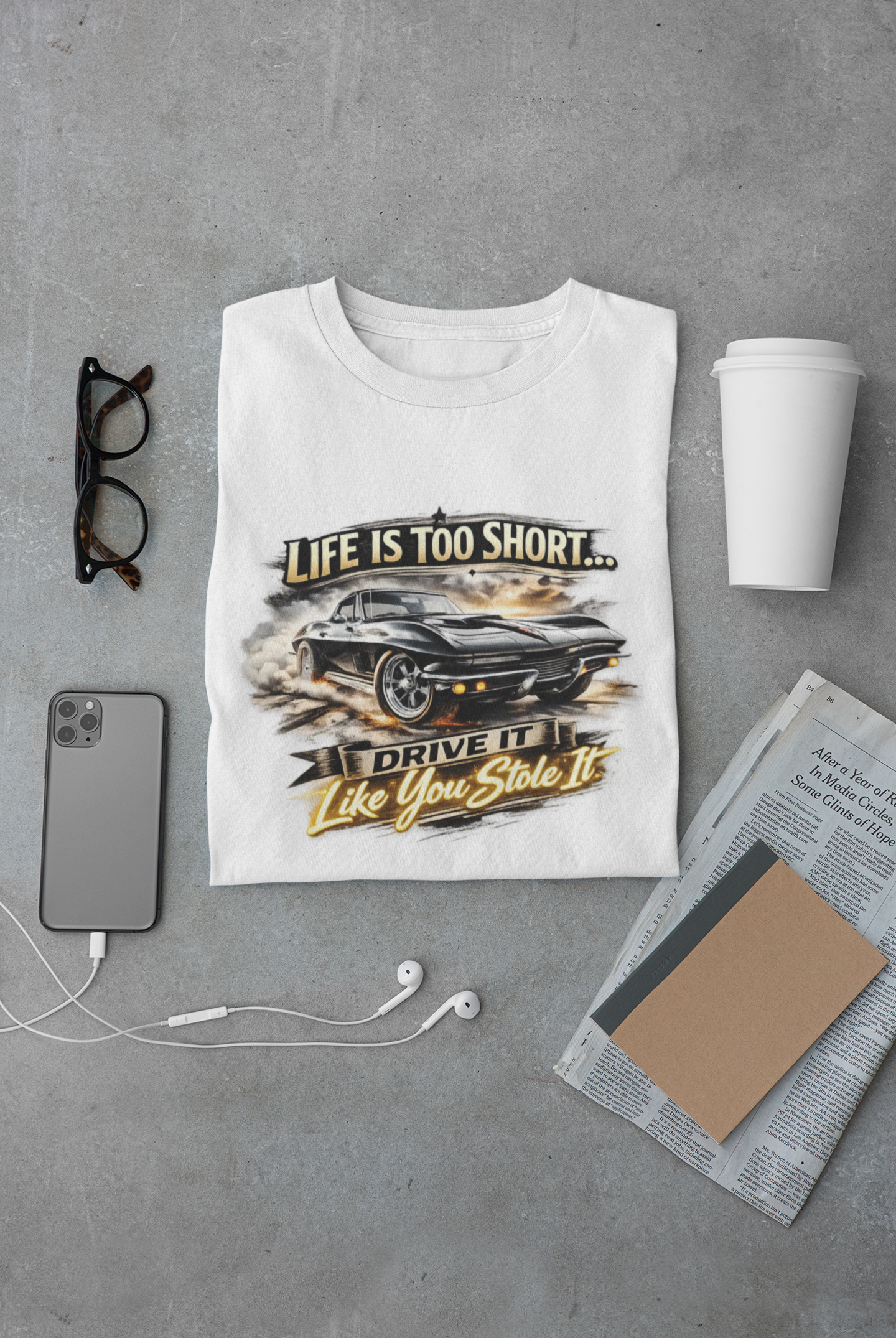 Life Is Too Short Classic Muscle Car Tee | Retro Gift Shirt
