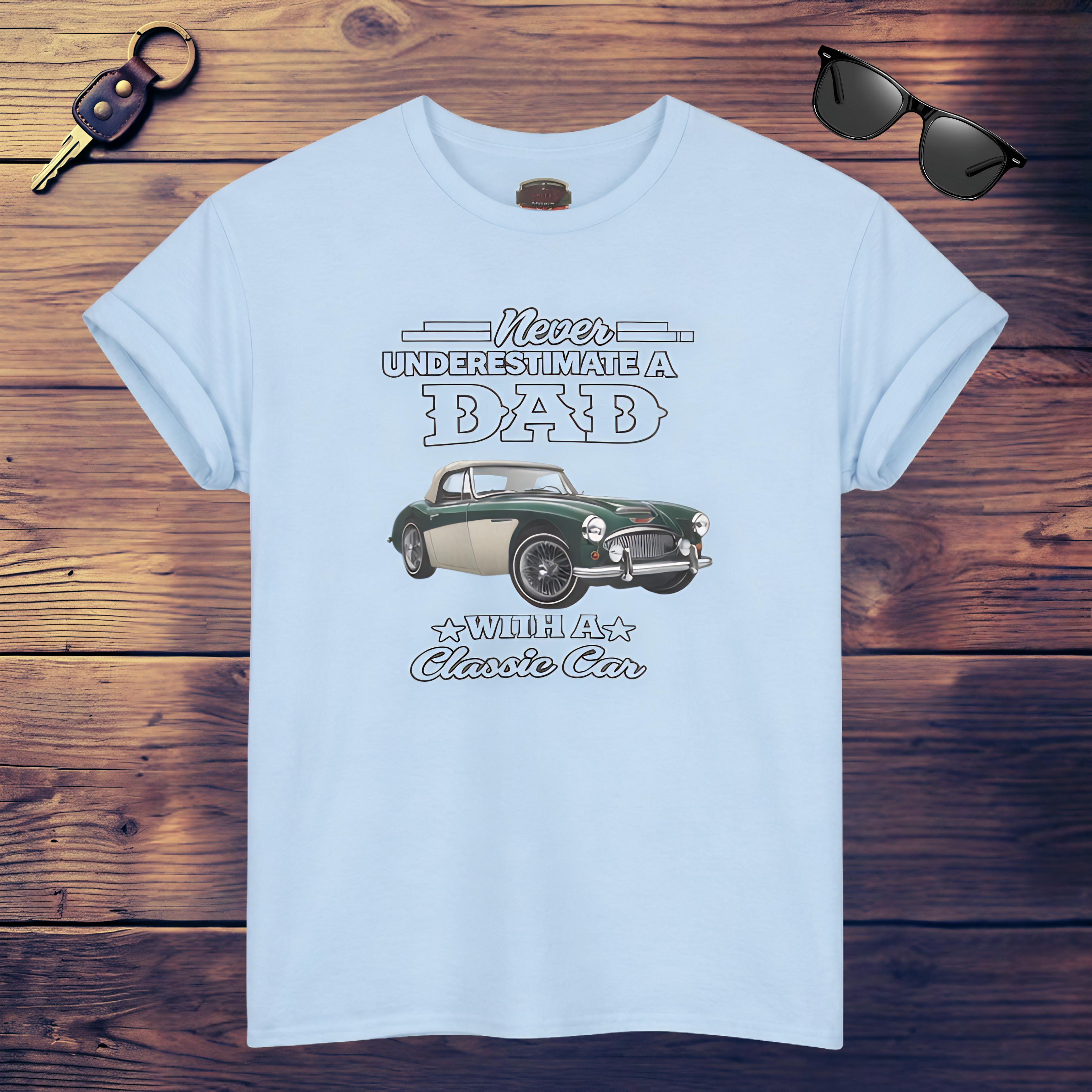 Classic Car Dad T-Shirt - Never Underestimate a Dad Tee
