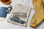 American Classic Muscle Car T-Shirt - Built to Be Driven Tee