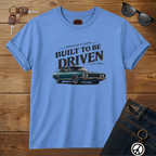 American Classic Muscle Car T-Shirt - Built to Be Driven Tee