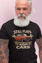 Still Plays With Cars T-Shirt — Classic BMW Graphic Tee